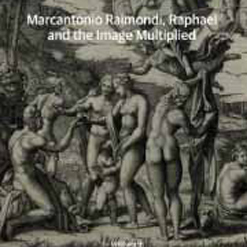 Book cover - Marcantonio Raimondi, Raphael and the Image Multiplied