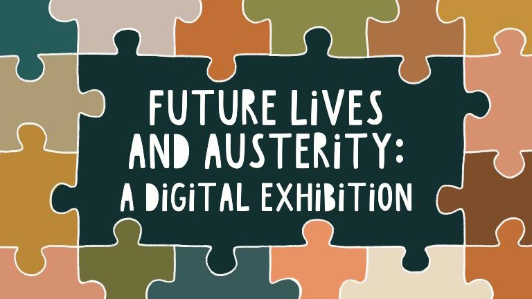 jigsaw graphic with exhibition title 'Future lives and austerity: A digital exhibition'