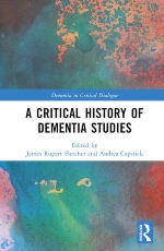 A Critical History of Dementia Studies book cover
