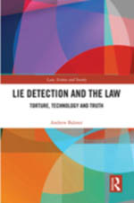 Lie Detection and the Law: Torture, Technology and Truth  book cover