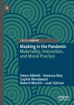 Masking in the Pandemic: Materiality, Interaction, and Moral Practice book cover