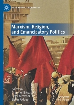 Marxism, Religion, and Emancipatory Politics book cover