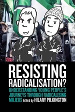 Resisting Radicalisation? Understanding Young People's Journeys through Radicalising Milieus book cover